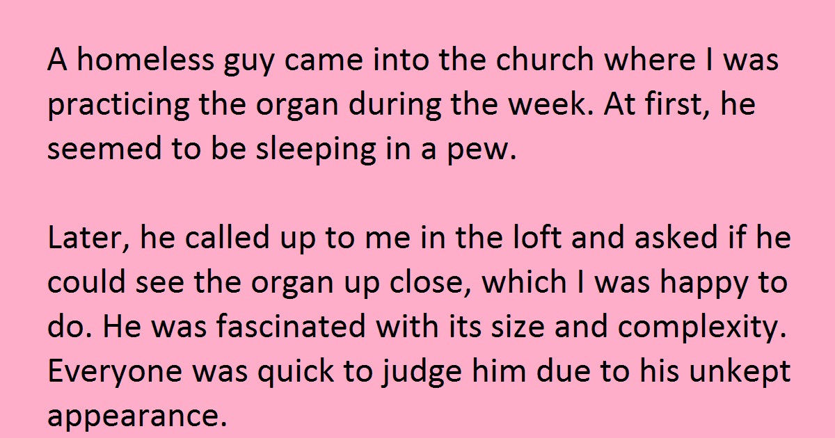 Church Organist Helps Homeless Man Get A Job